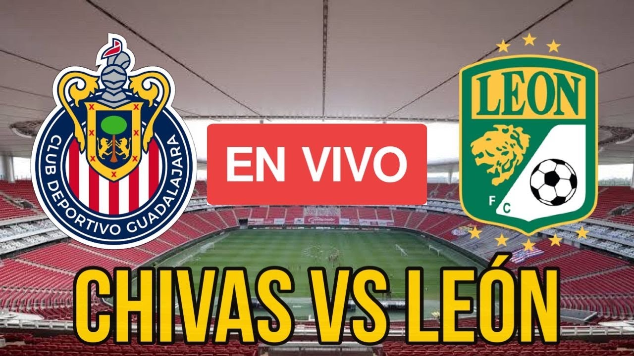 Chivas vs León EN VIVO ONLINE | Liga MX 2024